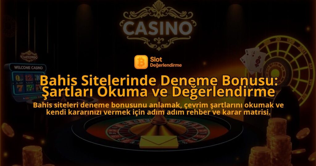 Bahis-Sitelerinde-Deneme-Bonusu-Sartlari-Okuma-ve-Degerlendirme-overlay-1787934093.jpg