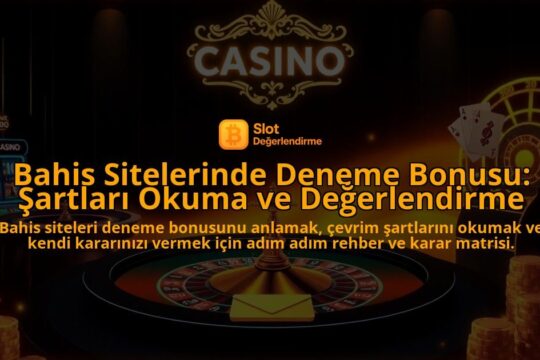 Bahis-Sitelerinde-Deneme-Bonusu-Sartlari-Okuma-ve-Degerlendirme-overlay-1787934093.jpg