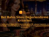 Bet-Bahis-Sitesi-Degerlendirme-Kriterleri-overlay-1789767135.jpg