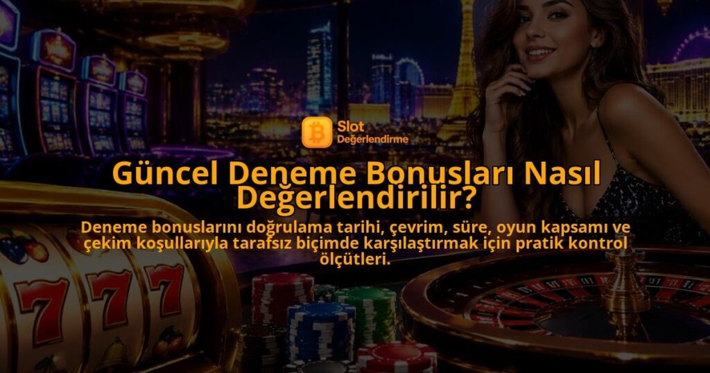 Guncel-Deneme-Bonuslari-Nasil-Degerlendirilir-overlay-1788726447.jpg